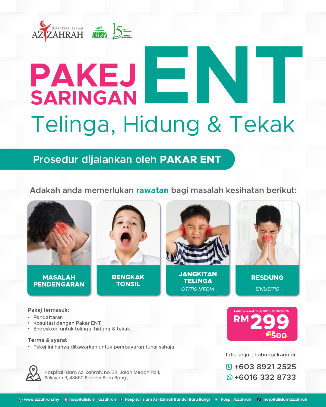 Poster promosi Pakej Saringan ENT Hospital Islam Az-Zahrah, Bangi termasuk maklumat harga, jenis masalah ENT seperti resdung, bengkak tonsil, jangkitan telinga dan masalah pendengaran.
