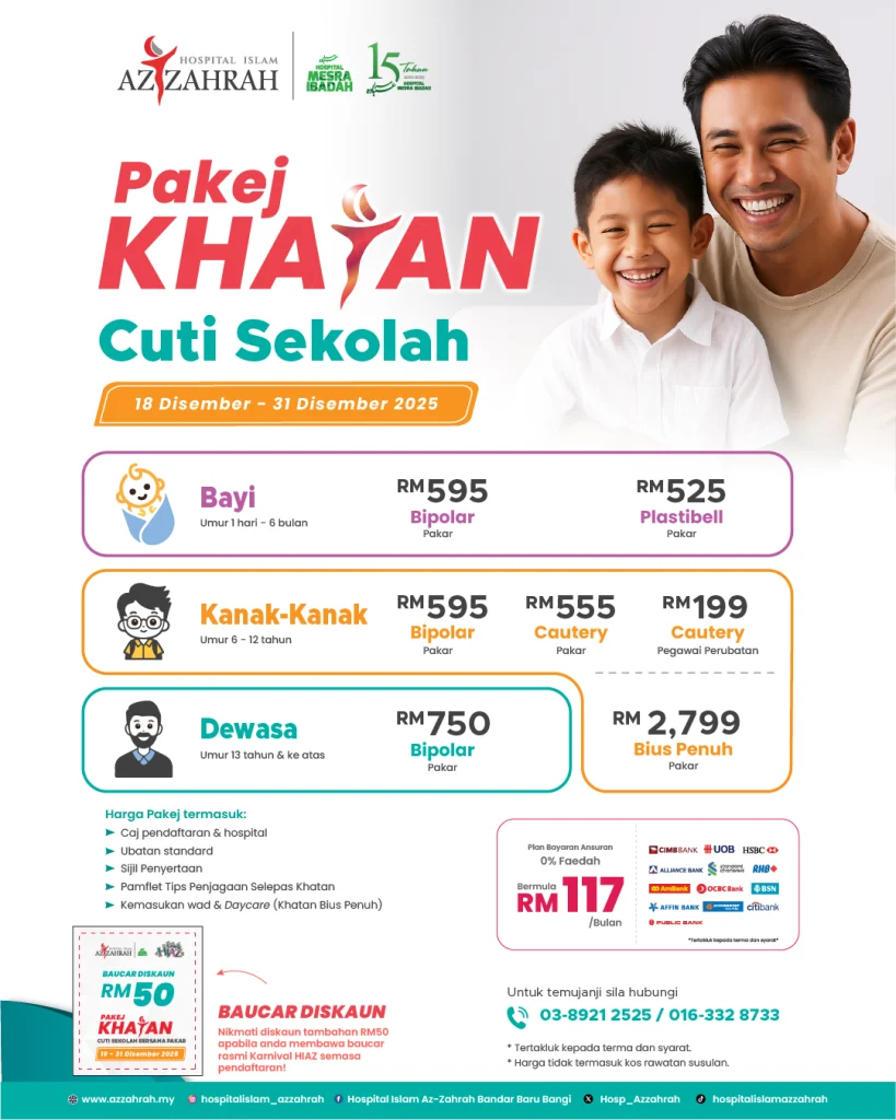 Poster promosi Pakej Khatan Cuti Sekolah di Hospital Islam Az-Zahrah untuk bayi, kanak-kanak dan dewasa dari 18 hingga 31 Disember 2025.